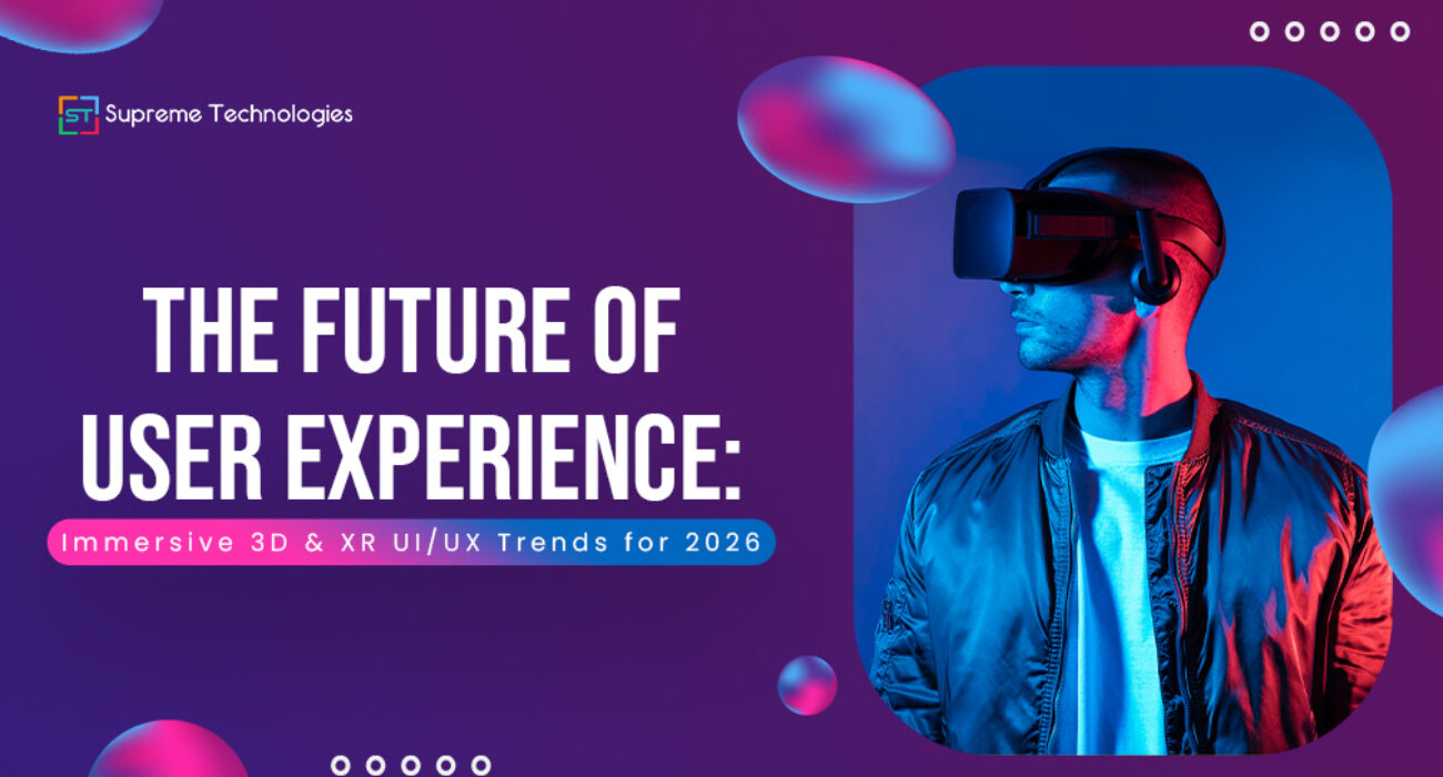 Immersive 3D and XR Experiences UIUX Trends for 2026